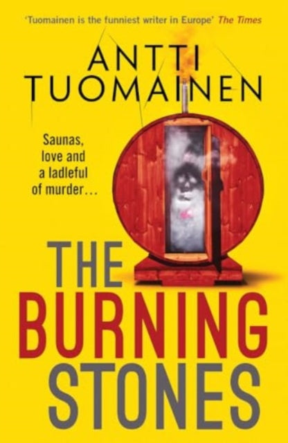 The Burning Stones : The nail-bitingly tense, darkly funny new thriller from the author of The Man Who Died (ISBN: 9781916788329)