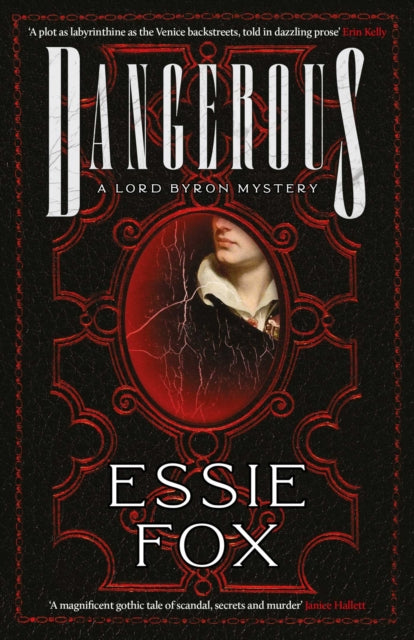 Dangerous : The riveting, dazzling new historical thriller from the SUNDAY TIMES BESTSELLING author of The Fascination (ISBN: 9781916788442)