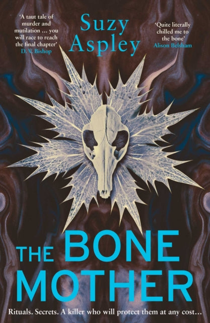 The Bone Mother : The dark, chilling sequel to the addictive mystery, CROW MOON… Volume 2 (ISBN: 9781916788886)