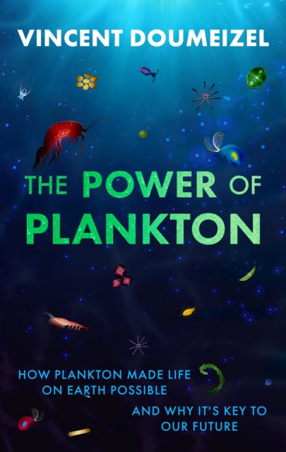 The Power of Plankton : SHORTLISTED FOR THE TASTE OF SCIENCE PRIZE 2026 (ISBN: 9781918291988)