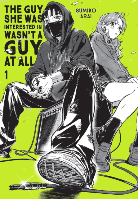 The Guy She Was Interested In Wasn't a Guy at All, Vol. 1 (ISBN: 9781975399689)
