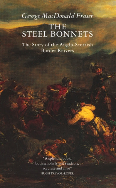 The Steel Bonnets (ISBN: 9780002727464)