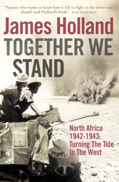 Together We Stand : North Africa 1942–1943: Turning the Tide in the West (ISBN: 9780007176465)