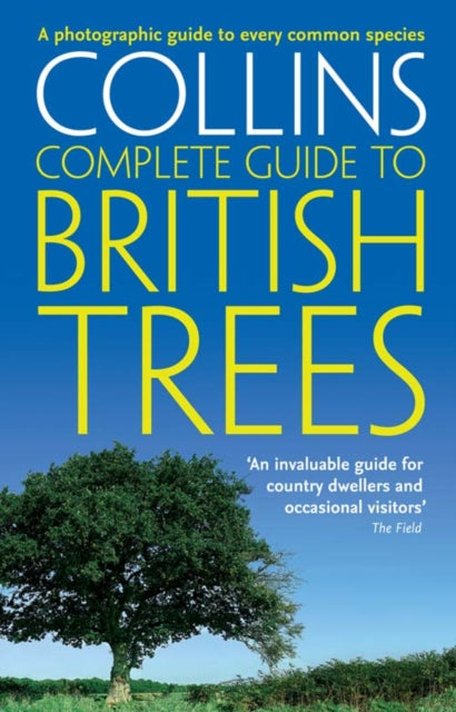 British Trees : A Photographic Guide to Every Common Species (ISBN: 9780007236855)