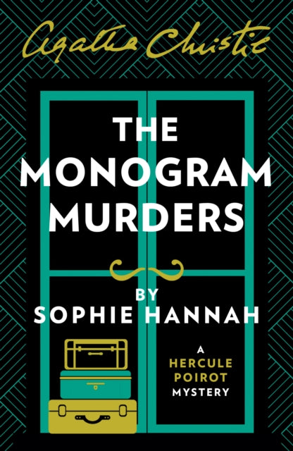 The Monogram Murders : The New Hercule Poirot Mystery (ISBN: 9780007547449)