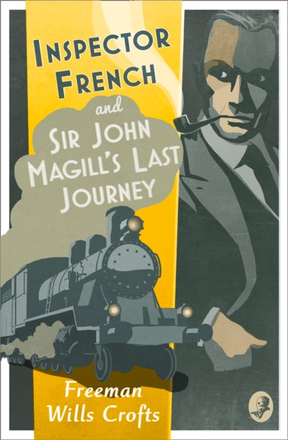 Inspector French: Sir John Magill’s Last Journey : Book 6 (ISBN: 9780008190736)