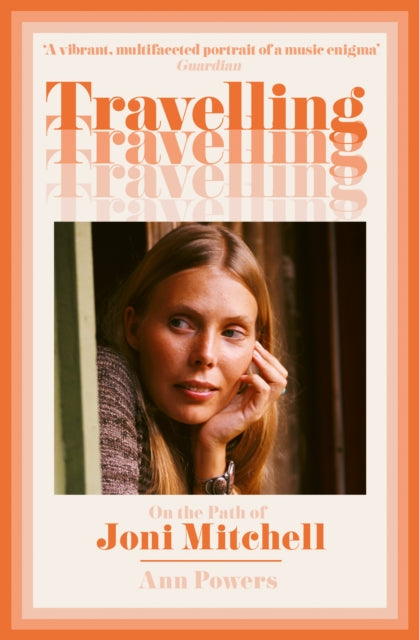 Travelling : On the Path of Joni Mitchell (ISBN: 9780008210809)