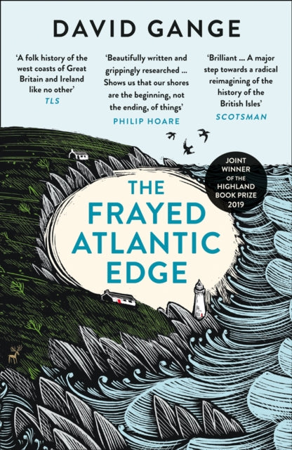 The Frayed Atlantic Edge : A Historian’s Journey from Shetland to the Channel (ISBN: 9780008225148)