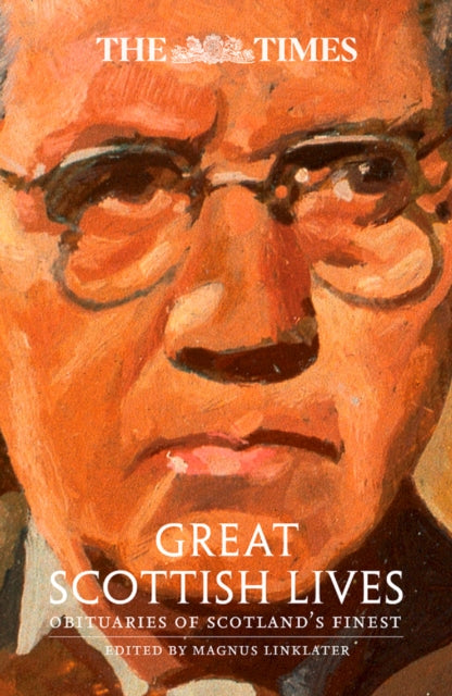 The Times Great Scottish Lives: Obituaries of Scotland's Finest (ISBN: 9780008280215)