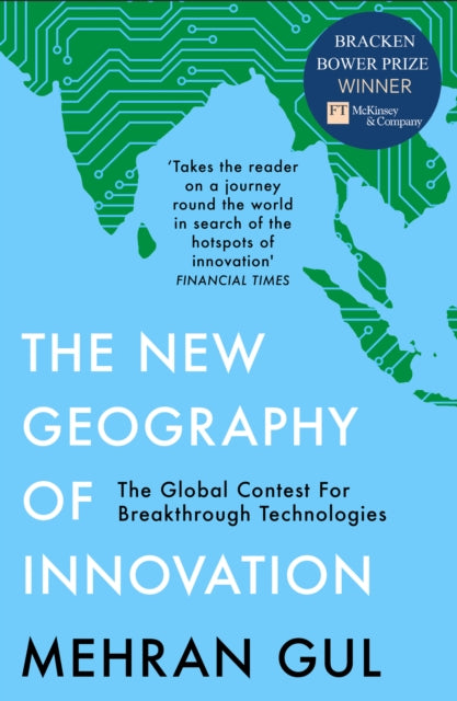 The New Geography of Innovation : The Global Contest for Breakthrough Technologies (ISBN: 9780008327842)