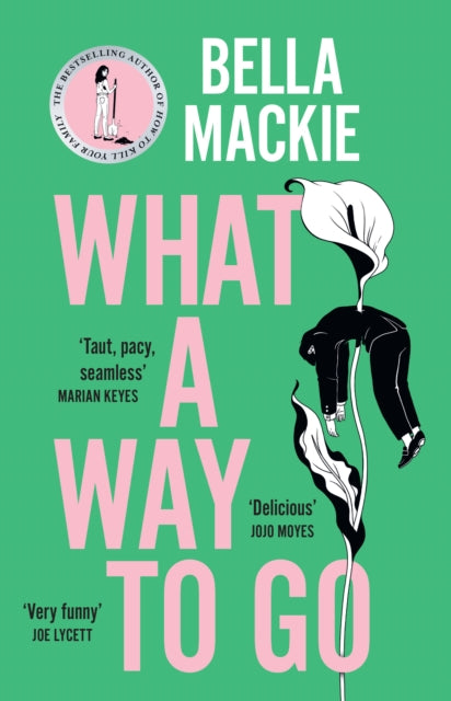What A Way To Go (ISBN: 9780008365950)