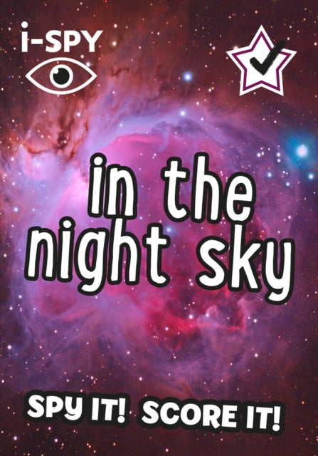 i-SPY In the Night Sky : Spy it! Score it! (ISBN: 9780008386474)