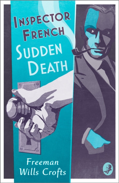 Inspector French: Sudden Death : Book 7 (ISBN: 9780008393120)