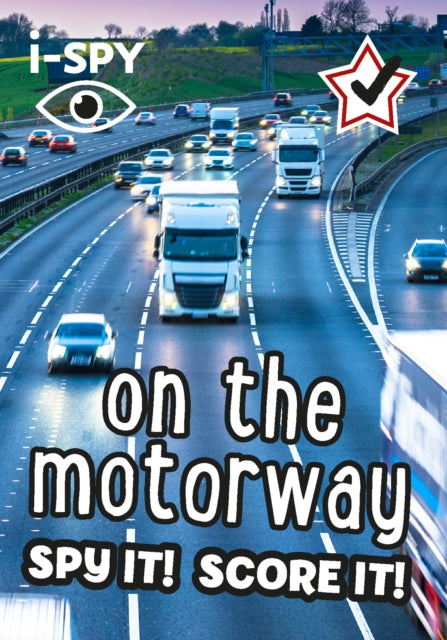 i-SPY On the Motorway : Spy it! Score it! (ISBN: 9780008431761)