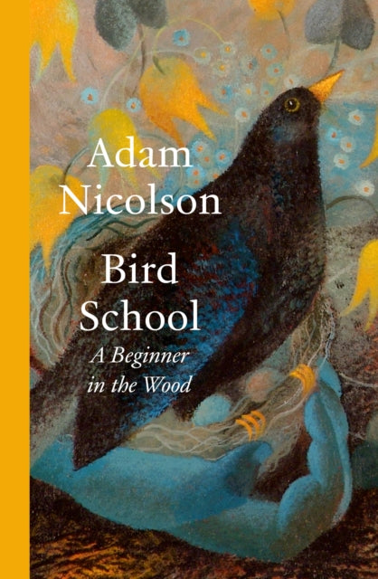 Bird School : A Beginner in the Wood (ISBN: 9780008490836)