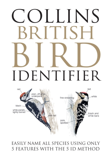 Collins British Bird Identifier : Easily Name All Species Using Only 5 Features with the 5 Id Method (ISBN: 9780008508074)