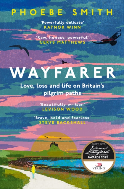 Wayfarer : Love, Loss and Life on Britain's Pilgrim Paths (ISBN: 9780008566555)