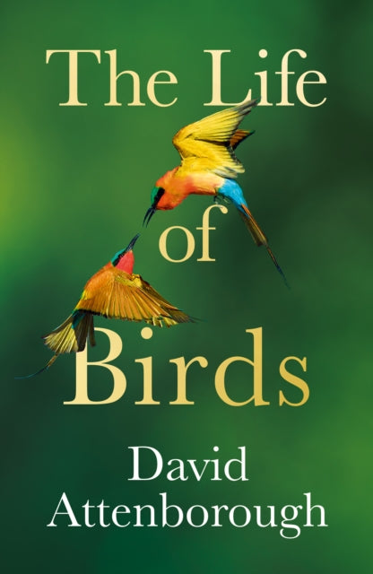 The Life of Birds (ISBN: 9780008638955)