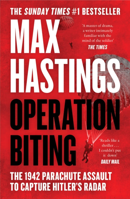 Operation Biting : The 1942 Parachute Assault to Capture Hitler’s Radar (ISBN: 9780008642204)