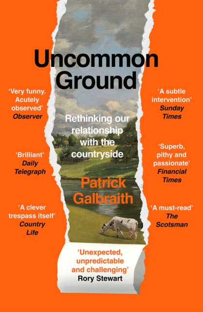Uncommon Ground : Rethinking Our Relationship with the Countryside (ISBN: 9780008644444)