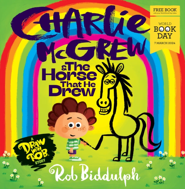 Charlie McGrew & The Horse That He Drew : World Book Day 2024 (ISBN: 9780008653057)