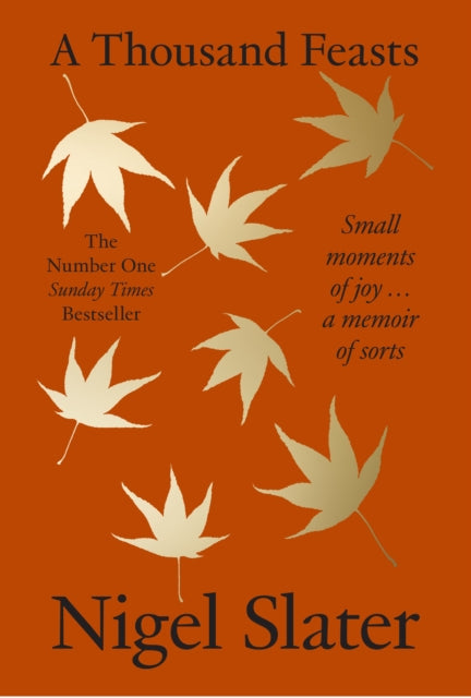 A Thousand Feasts : Small Moments of Joy … a Memoir of Sorts (ISBN: 9780008670740)