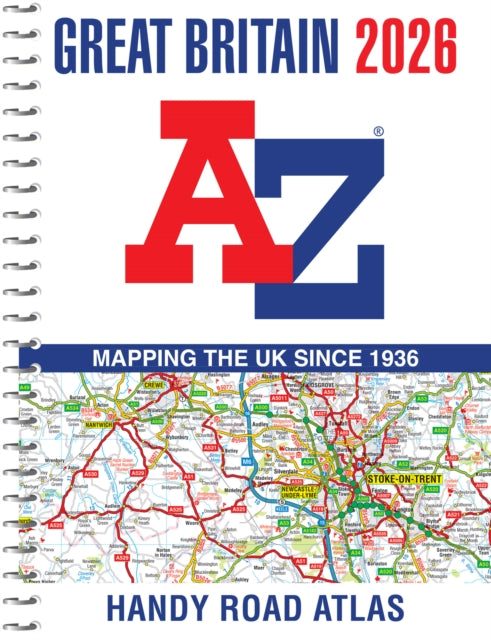Great Britain A-Z Handy Road Atlas 2026 (A5 Spiral) : Easy to Read Map of Great Britain in A5 Size with Spiral Binding (ISBN: 9780008719180)