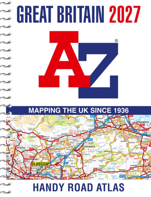 Great Britain A-Z Handy Road Atlas 2027 (A5 Spiral) (ISBN: 9780008778996)