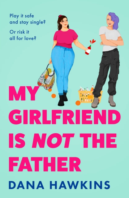 My Girlfriend is Not the Father (ISBN: 9780008779801)