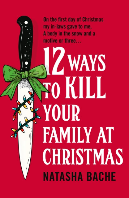 12 Ways to Kill Your Family at Christmas (ISBN: 9780008785109)