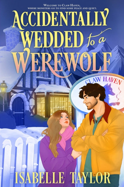 Accidentally Wedded to a Werewolf : Book 1 (ISBN: 9780008798314)