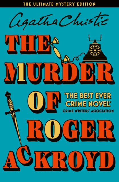 The Murder of Roger Ackroyd : The Ultimate Mystery Edition (ISBN: 9780008804664)