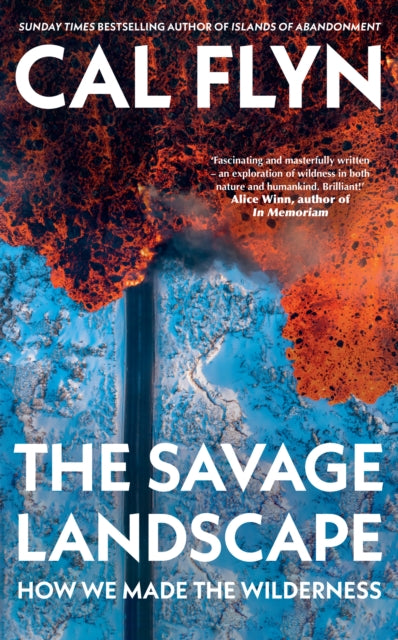 The Savage Landscape : How We Made the Wilderness (ISBN: 9780008847364)