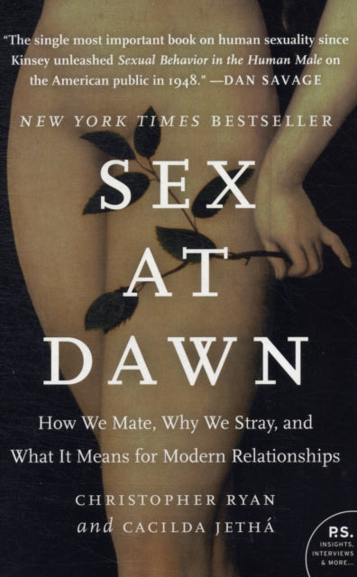 Sex at Dawn : How We Mate, Why We Stray, and What It Means for Modern Relationships (ISBN: 9780061707810)