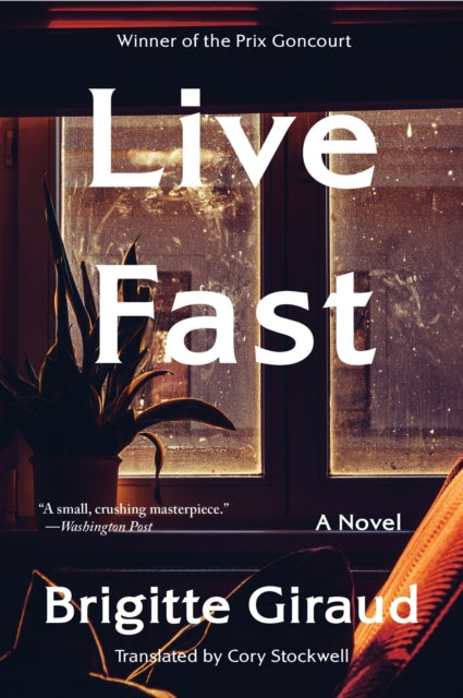 Live Fast : A Novel (ISBN: 9780063346734)