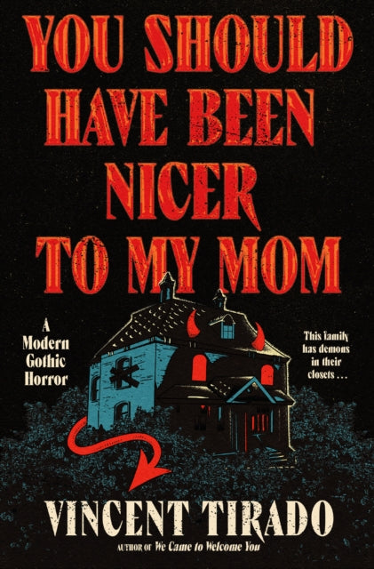You Should Have Been Nicer to My Mom : A Modern Gothic Horror (ISBN: 9780063383234)