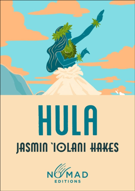 Hula (Nomad Edition) : A Novel (ISBN: 9780063509450)