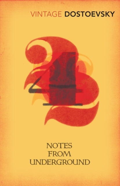 Notes From Underground : Translated by Richard Pevear & Larissa Volokhonsky (ISBN: 9780099140115)