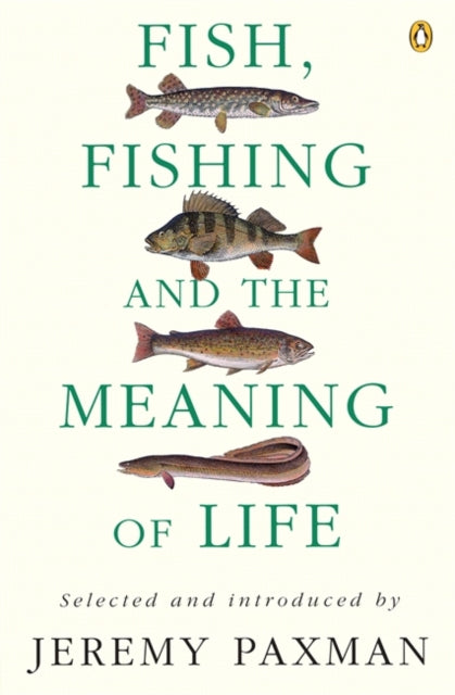 Fish, Fishing and the Meaning of Life (ISBN: 9780140237412)