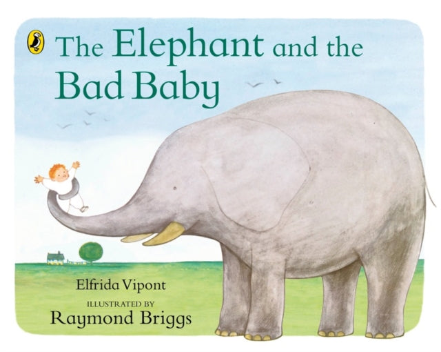 The Elephant and the Bad Baby (ISBN: 9780140500486)