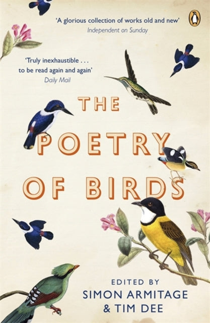 The Poetry of Birds : edited by Simon Armitage and Tim Dee (ISBN: 9780141027111)