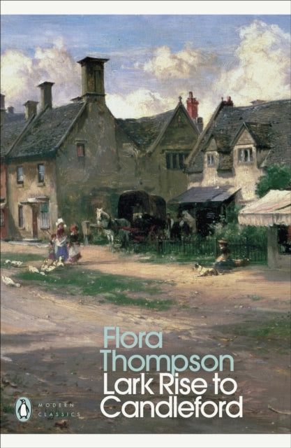 Lark Rise to Candleford (ISBN: 9780141183312)