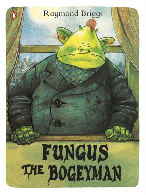 Fungus the Bogeyman (ISBN: 9780141342696)
