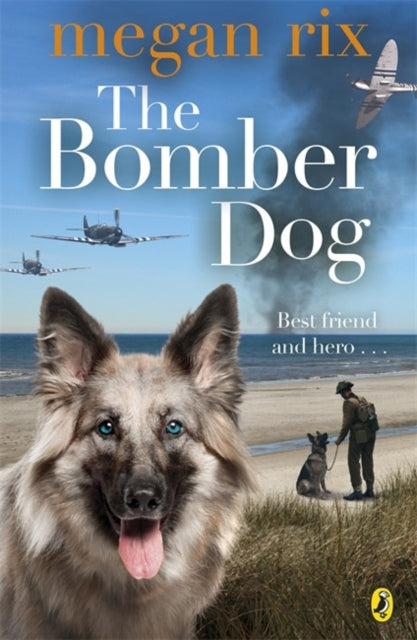 The Bomber Dog (ISBN: 9780141347899)