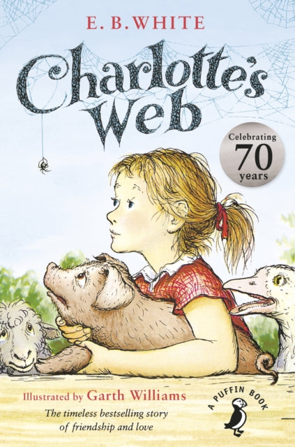 Charlotte's Web : 70th Anniversary Edition (ISBN: 9780141354828)