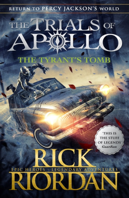The Tyrant's Tomb (The Trials of Apollo Book 4) (ISBN: 9780141364056)