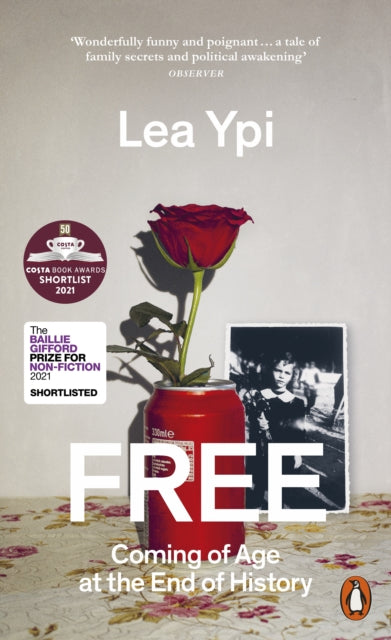 Free : Coming of Age at the End of History (ISBN: 9780141995106)