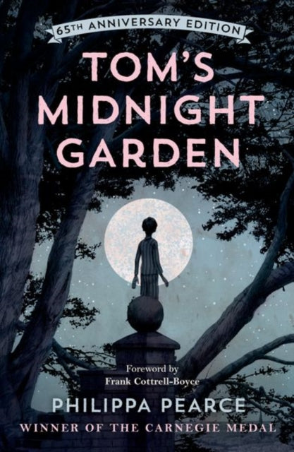 Tom's Midnight Garden 65th Anniversary Edition (ISBN: 9780192788757)
