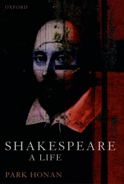 Shakespeare : A Life (ISBN: 9780192825278)
