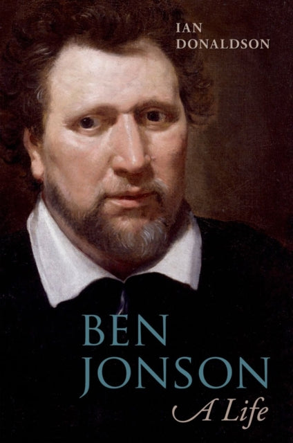 Ben Jonson : A Life (ISBN: 9780198129769)
